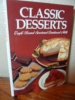 Classic Desserts : Eagle Brand Sweetened Condensed Milk