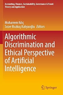 Algorithmic Discrimination and Ethical Perspective of Artificial Intelligence