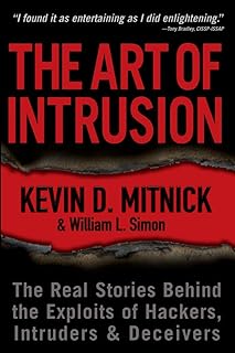 The Art of Intrusion: The Real Stories Behind the Exploits of Hackers, I