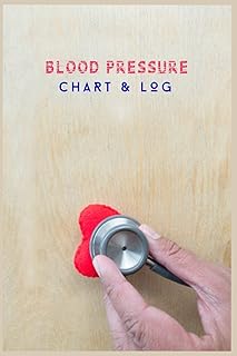 Blood Pressure Chart & Log.: Blood Pressure Journal. Blood Pressure And Heart Rate Traker Notes . 120 Pages, ( 6"in x 9"in) Cover.