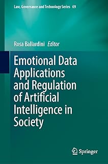 Emotional Data Applications and Regulation of Artificial Intelligence in Society