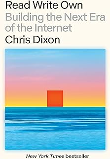 Read Write Own: Building the Next Era of the Internet