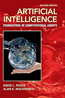 Artificial Intelligence: Foundations of Computational Agents