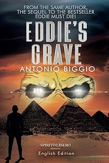 Eddie's Grave: The sequel to the acclaimed "Eddie Must Die". Adrenaline, mystery and plot twists in this new chapter about Andrew Briggs and Iron Maiden.: 2