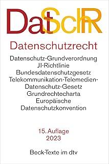 Datenschutzrecht: Datenschutz-Grundverordnung, JI-Richtlinie, Bundesdatenschutzgesetz, Gesetz über digitale Dienste, Gesetz über digitale Märkte, ... Grundgesetz (Auszug), Europäische