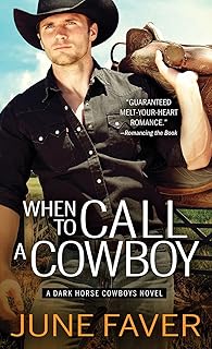 When to Call a Cowboy: 3