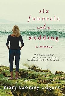 Six Funerals and a Wedding: A Memoir