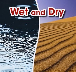 Wet and Dry