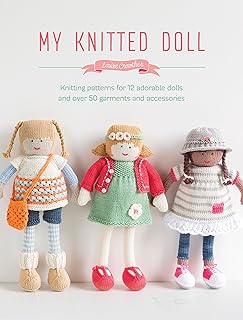 My Knitted Doll: Knitting Patterns for 12 Adorable Dolls and Over 5