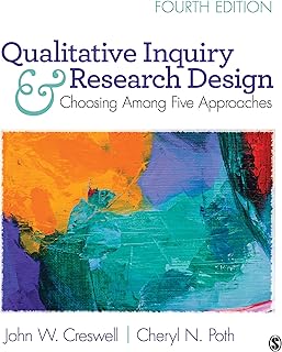 Sage Publications Qualitative Inquiry and Research Design: Choosing Among Five Approaches