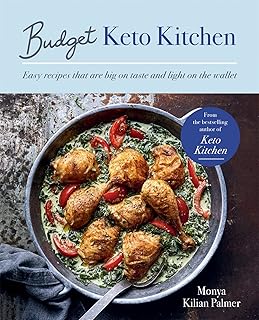 Kyle Books Budget Keto Kitchen: Easy recipes that are big on taste, low in carbs and light on the wallet