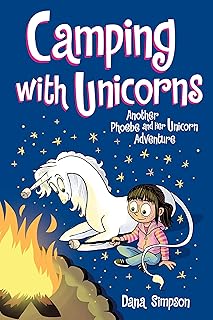 Camping with Unicorns: Another Phoebe and Her Unicorn Adventure: Another Phoebe and Her Unicorn Adventure Volume 11