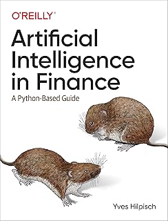 O'Reilly Media Artificial Intelligence in Finance: A Python-Based Guide