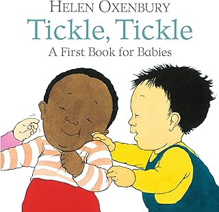 Tickle, Tickle: A First Book for Babies