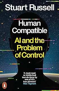 Human Compatible: AI and the Problem of Control