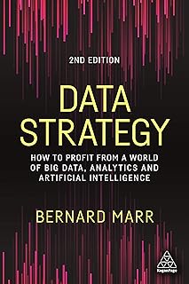 Data Strategy: How to Profit from a World of Big Data, Analytics