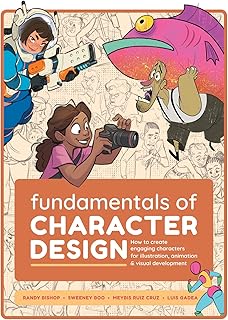 Fundamentals of Character Design: How to Create Engaging Characters for Illustration