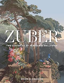 Gibbs Smith Zuber: Two Centuries of Panoramic Wallpaper